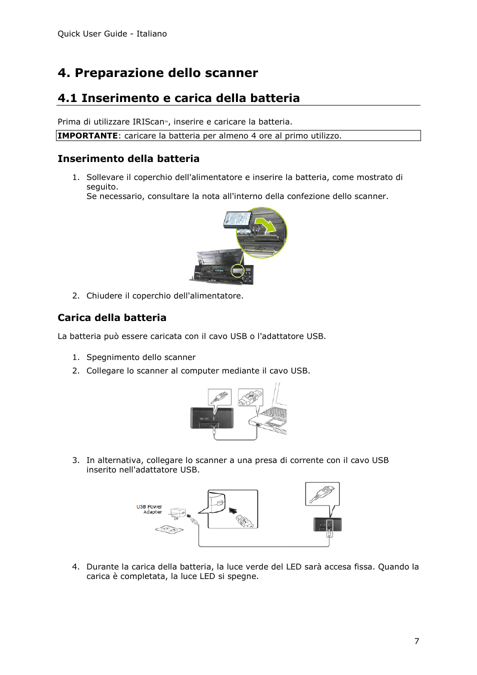Preparazione dello scanner, 1 inserimento e carica della batteria, Inserimento della batteria | Carica della batteria | I.R.I.S. IRIScan Pro 3 Wi-Fi Quick Start User Manual | Page 70 / 166