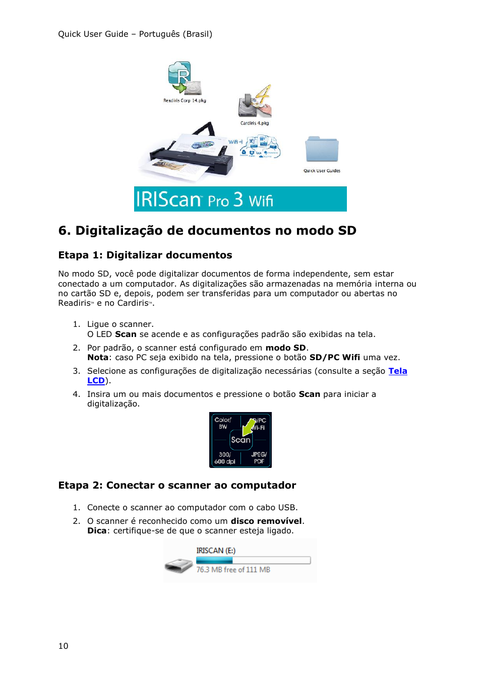 Digitalização de documentos no modo sd, Etapa 1: digitalizar documentos, Etapa 2: conectar o scanner ao computador | I.R.I.S. IRIScan Pro 3 Wi-Fi Quick Start User Manual | Page 87 / 166