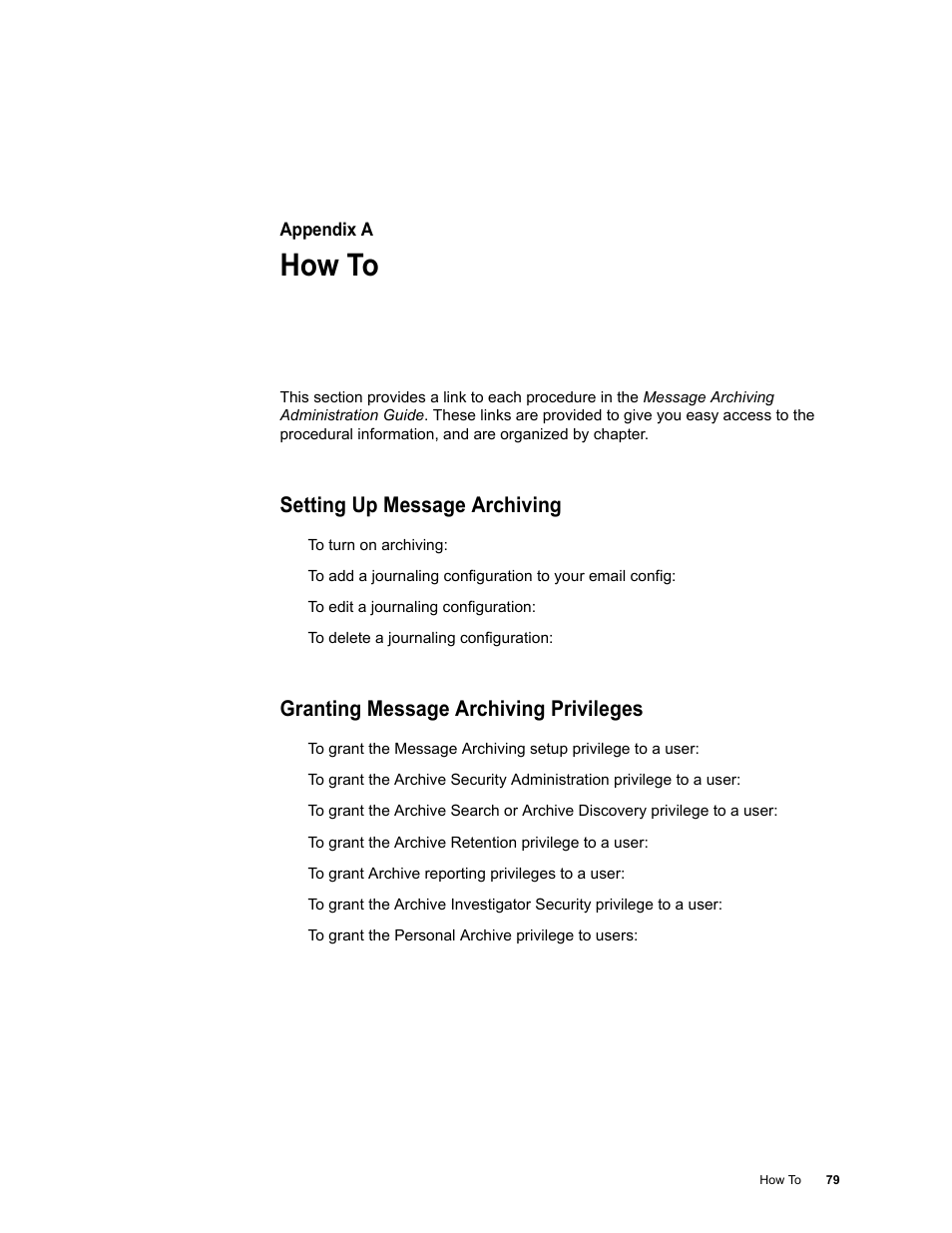 How to, Setting up message archiving, Granting message archiving privileges | Appendix a: how to | Google Message Archiving Administration Guide User Manual | Page 75 / 79