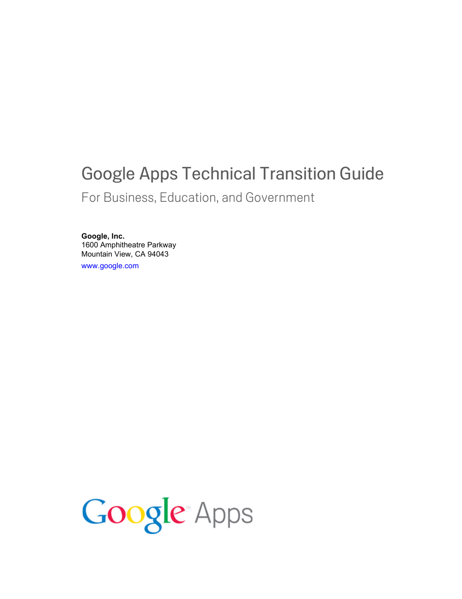 Google Apps Technical Transition Guide For Business, Education, and Government User Manual | 56 pages