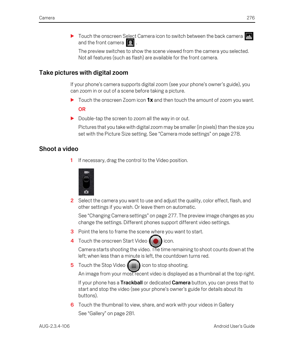 Take pictures with digital zoom, Shoot a video | Google Android 2.3.4 Users Guide User Manual | Page 276 / 384