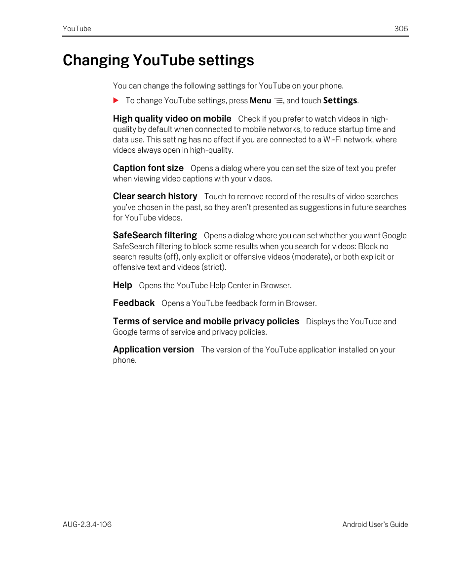 Changing youtube settings, High quality video on mobile, Caption font size | Clear search history, Safesearch filtering, Help, Feedback, Terms of service and mobile privacy policies, Application version, Changing youtube settings 306 | Google Android 2.3.4 Users Guide User Manual | Page 306 / 384