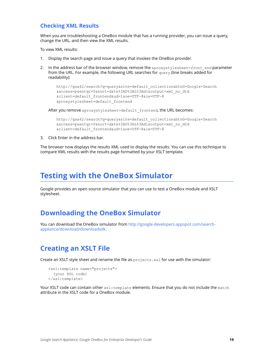 Checking xml results, Testing with the onebox simulator, Downloading the onebox simulator | Creating an xslt file, Testing | Google Search Appliance OneBox for Enterprise Developers Guide User Manual | Page 19 / 30