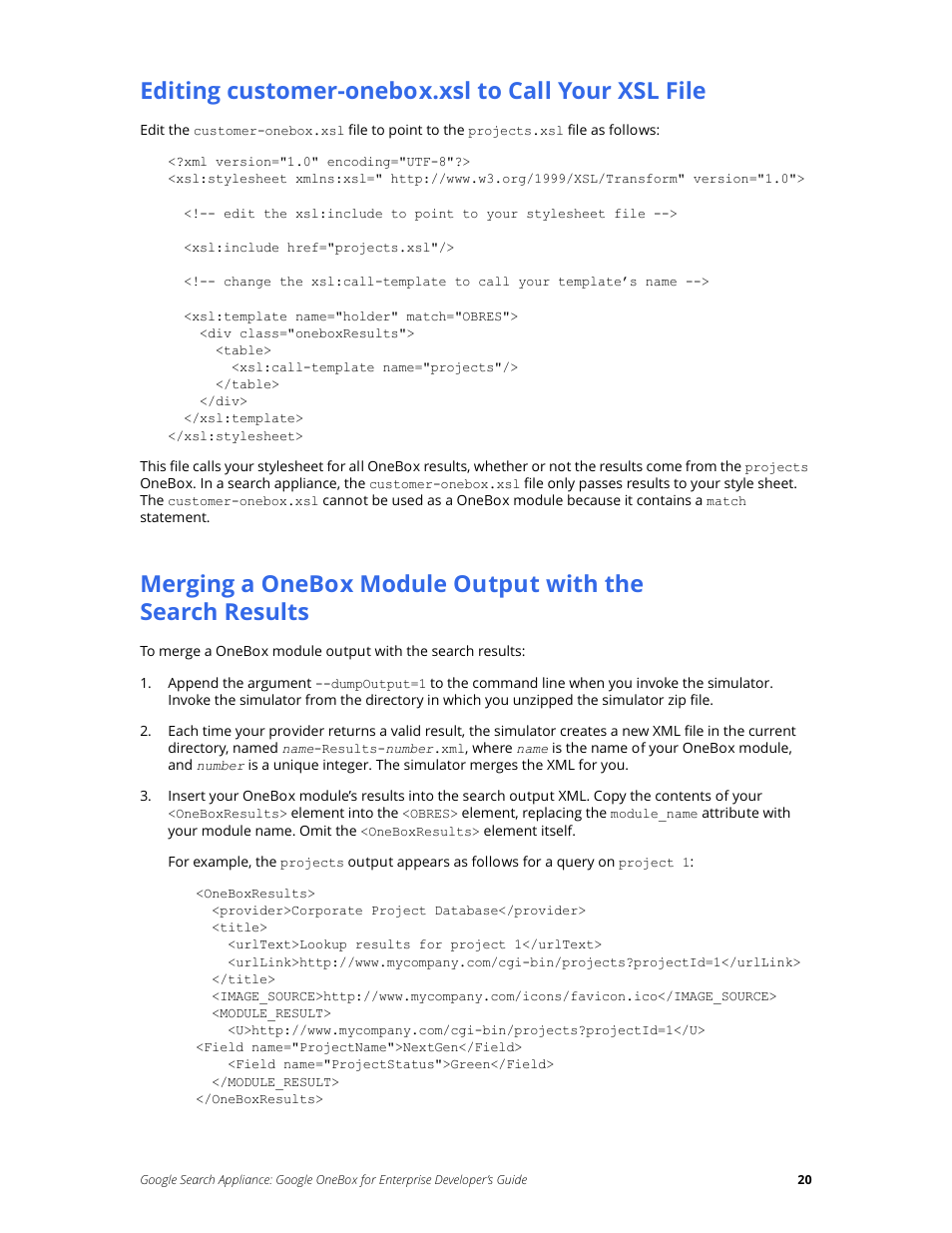 Editing customer-onebox.xsl to call your xsl file | Google Search Appliance OneBox for Enterprise Developers Guide User Manual | Page 20 / 30