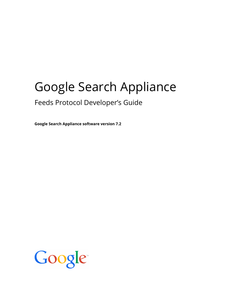 Google Search Appliance Feeds Protocol Developers Guide User Manual | 45 pages