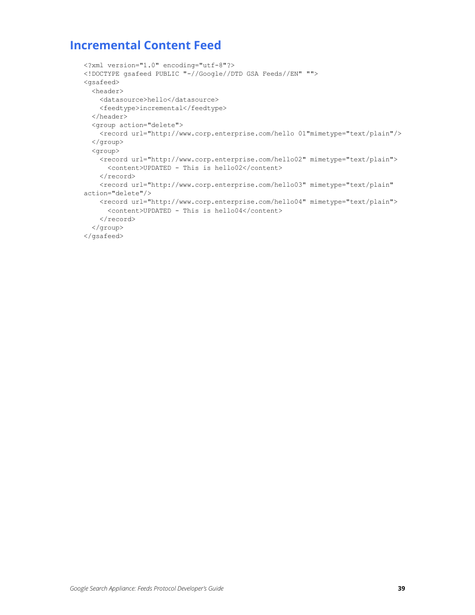 Incremental content feed | Google Search Appliance Feeds Protocol Developers Guide User Manual | Page 39 / 45