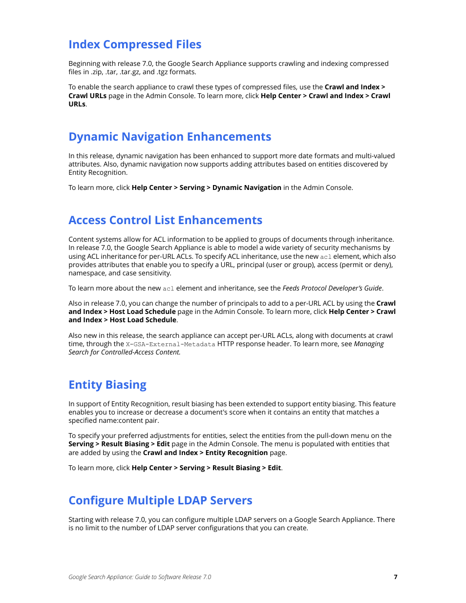 Index compressed files, Dynamic navigation enhancements, Access control list enhancements | Entity biasing, Configure multiple ldap servers | Google Search Appliance Guide to Software Release 7.0 User Manual | Page 7 / 10