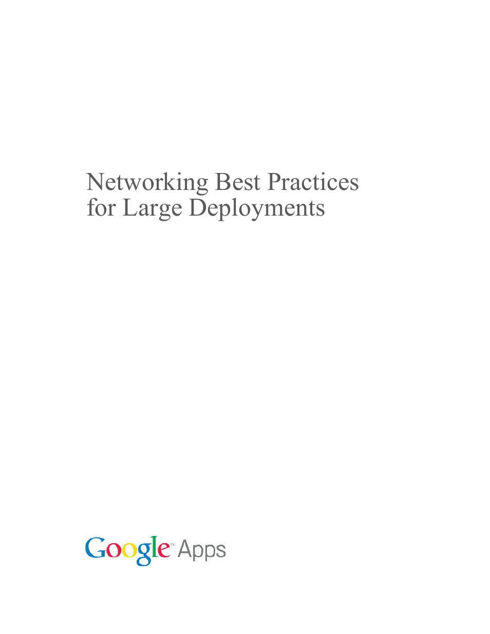 Google Networking Best Practices for Large Deployments User Manual | 42 pages