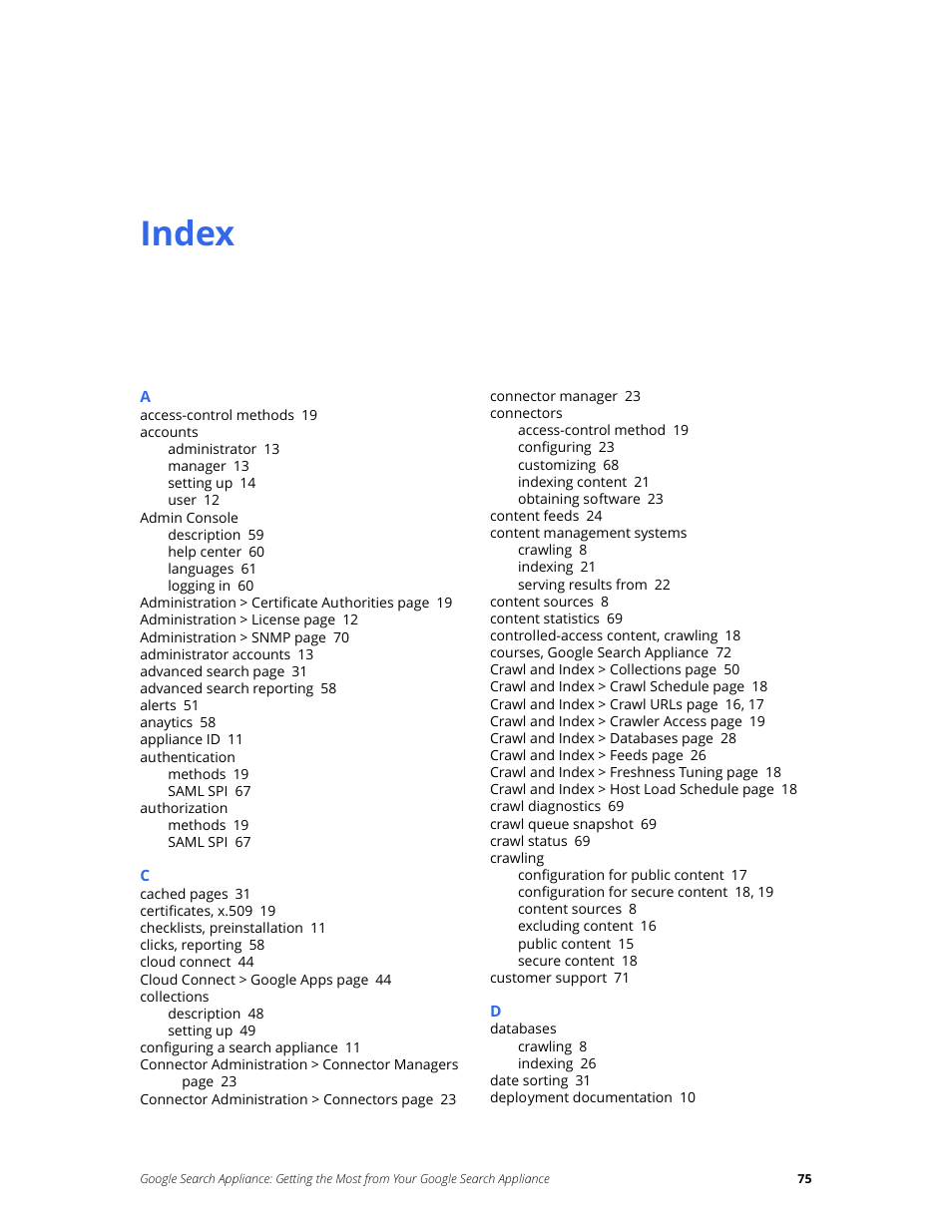 Index | Google Search Appliance Getting the Most from Your Google Search Appliance User Manual | Page 75 / 77