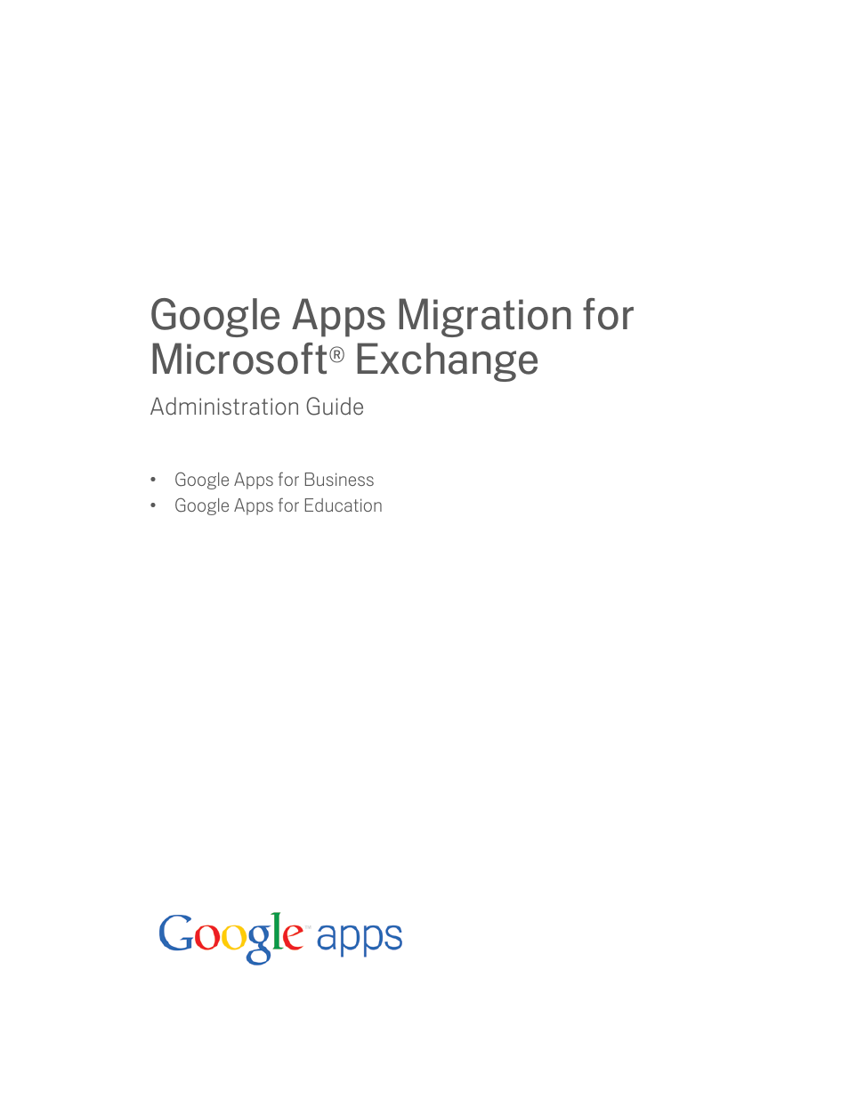 Google Apps Migration for Microsoft Exchange Administration Guide User Manual | 78 pages