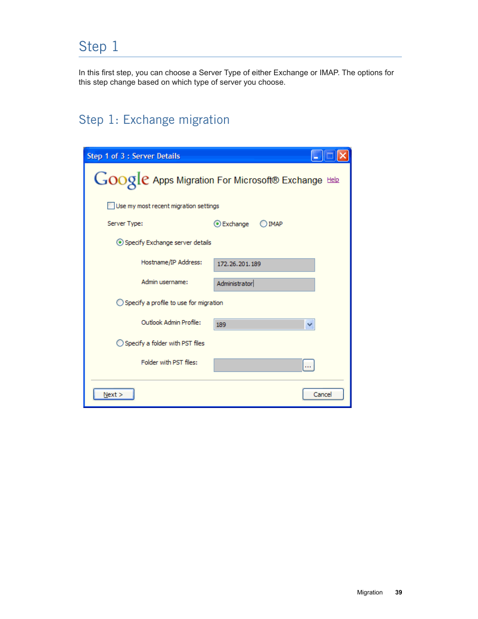 Step 1, Step 1: exchange migration | Google Apps Migration for Microsoft Exchange Administration Guide User Manual | Page 39 / 78