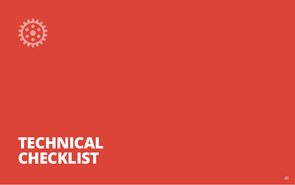 Technical checklist | Google PRINCIPLES OF MOBILE SITE DESIGN: DELIGHT USERS AND DRIVE CONVERSIONS User Manual | Page 40 / 42