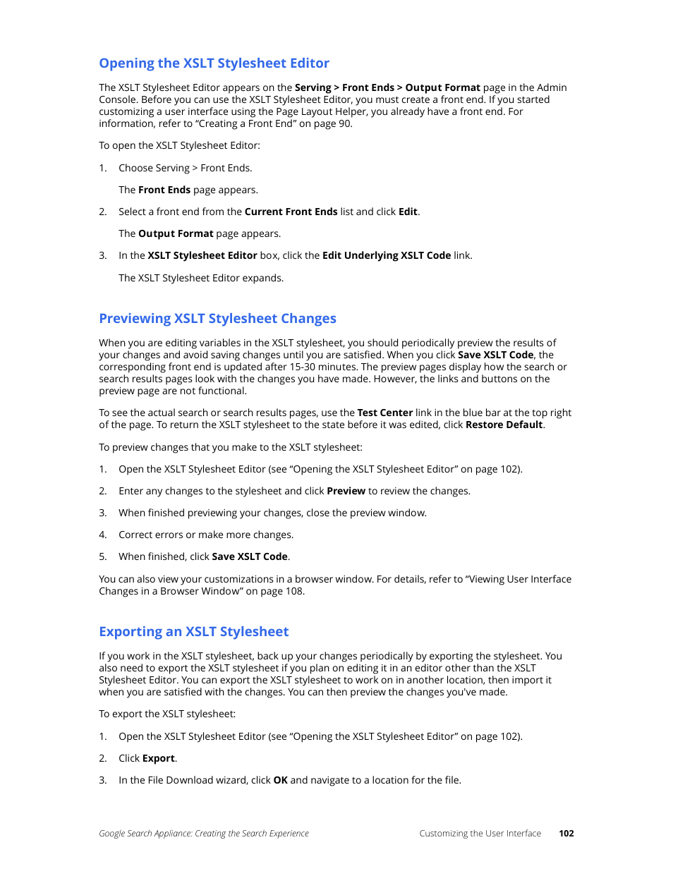 Opening the xslt stylesheet editor, Previewing xslt stylesheet changes, Exporting an xslt stylesheet | Google Search Appliance Creating the Search Experience User Manual | Page 102 / 141