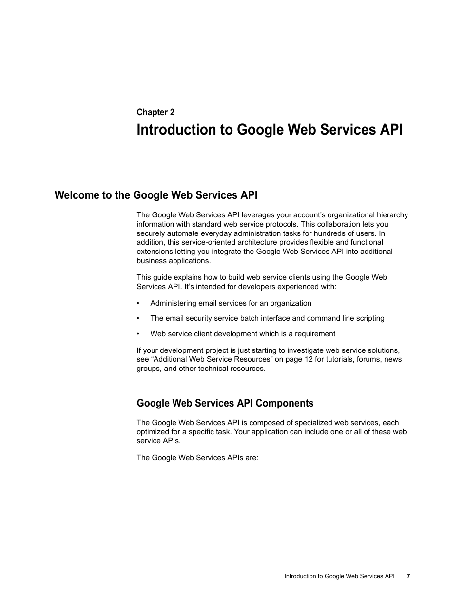 Introduction to google web services api, Welcome to the google web services api, Google web services api components | Chapter 2: introduction to google web services api | Google Apps Security and Compliance Services Web Services Application Programming Interface Guide, Early Access Version 1.5 User Manual | Page 10 / 70