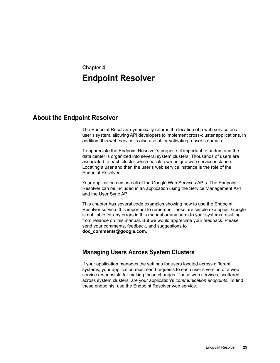 Endpoint resolver, About the endpoint resolver, Managing users across system clusters | Chapter 4: endpoint resolver | Google Apps Security and Compliance Services Web Services Application Programming Interface Guide, Early Access Version 1.5 User Manual | Page 27 / 70