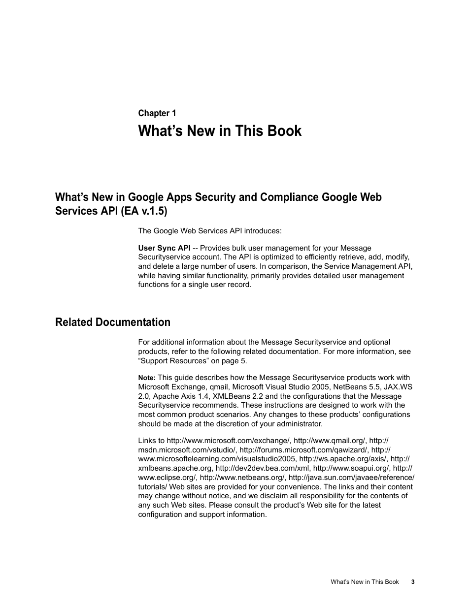 What’s new in this book, Related documentation, Chapter 1: what’s new in this book | Google Apps Security and Compliance Services Web Services Application Programming Interface Guide, Early Access Version 1.5 User Manual | Page 7 / 70