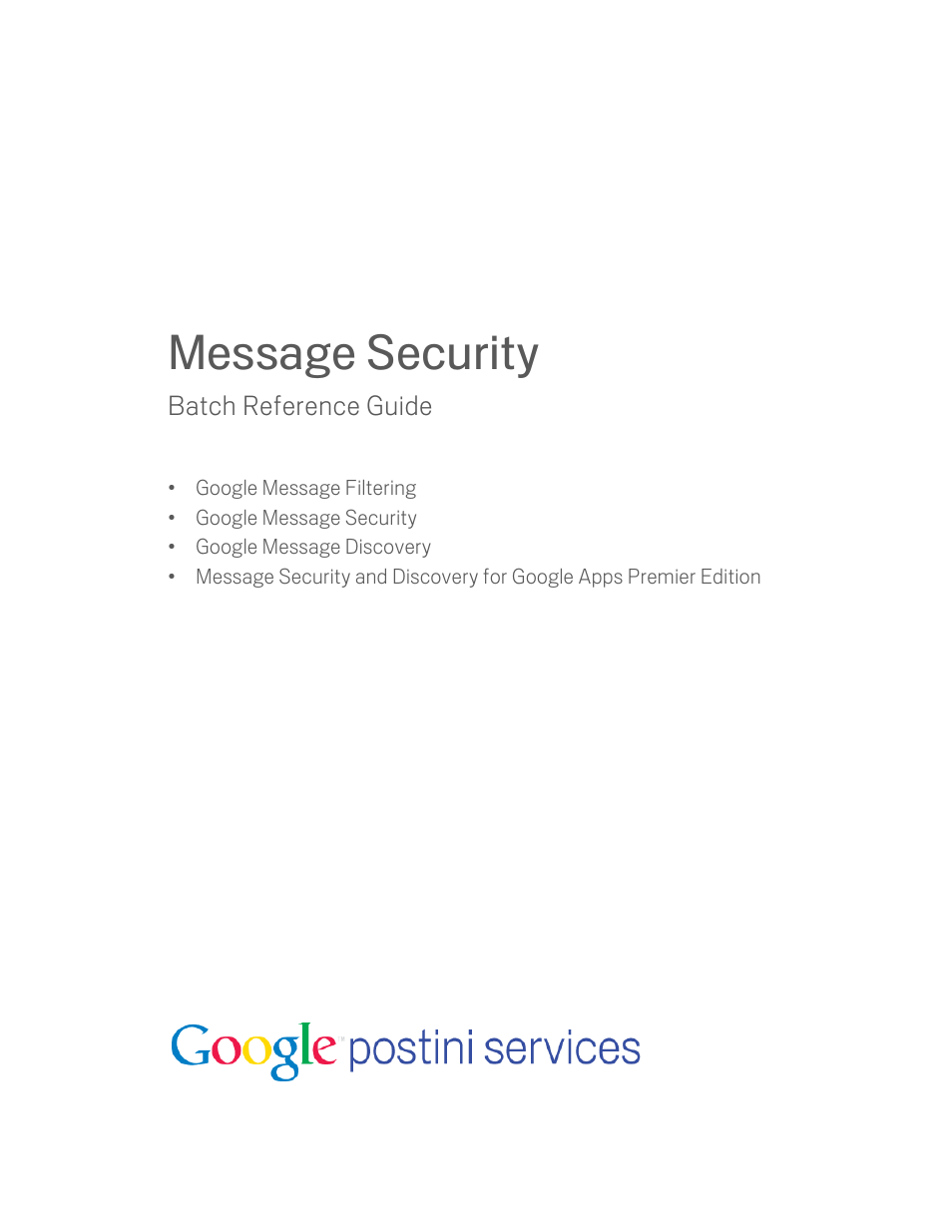 Google Message Security Batch Reference Guide User Manual | 561 pages