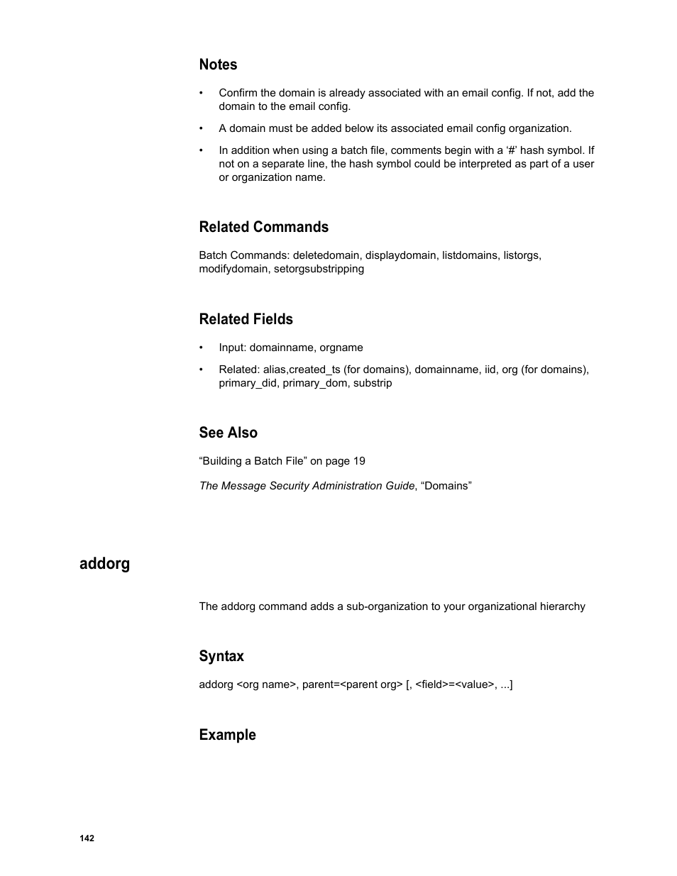 Notes, Related commands, Related fields | See also, Addorg, Syntax, Example | Google Message Security Batch Reference Guide User Manual | Page 139 / 561