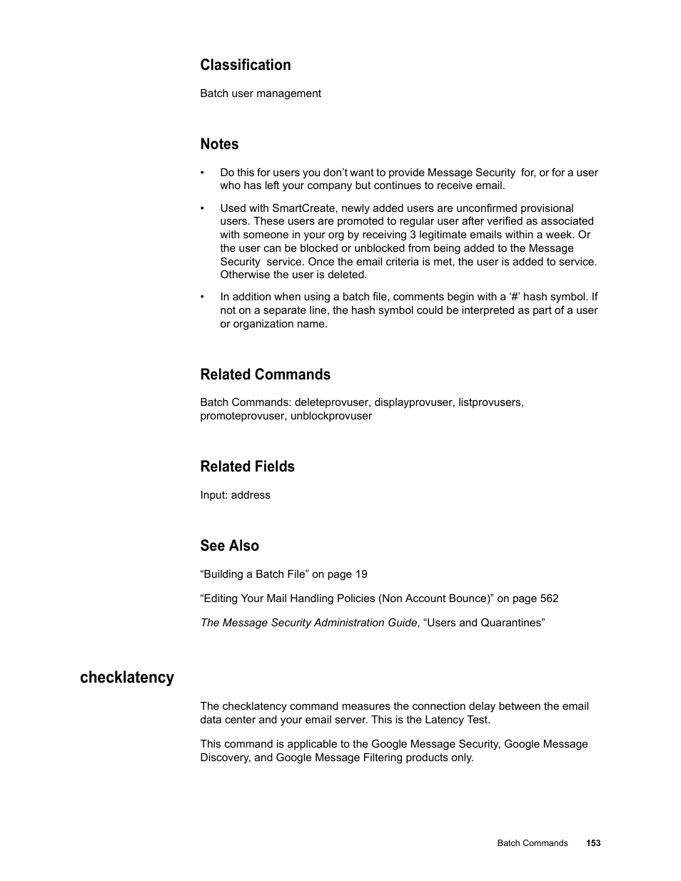 Classification, Notes, Related commands | Related fields, See also, Checklatency | Google Message Security Batch Reference Guide User Manual | Page 150 / 561