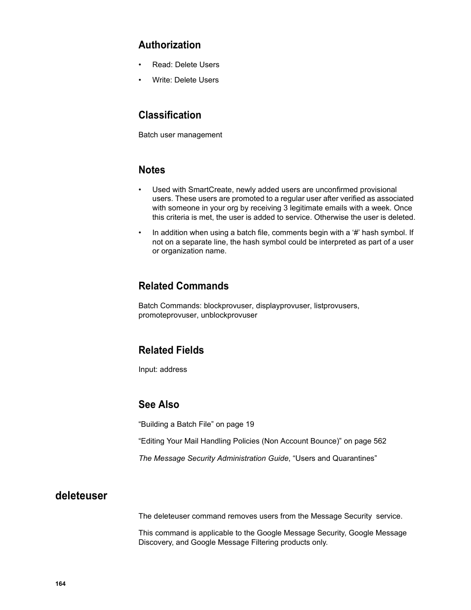 Authorization, Classification, Notes | Related commands, Related fields, See also, Deleteuser | Google Message Security Batch Reference Guide User Manual | Page 161 / 561