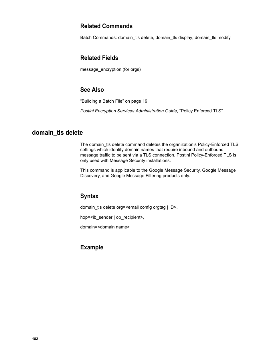 Related commands, Related fields, See also | Domain_tls delete, Syntax, Example | Google Message Security Batch Reference Guide User Manual | Page 179 / 561