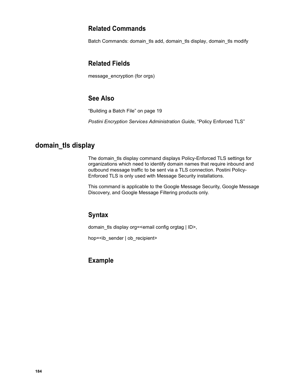 Related commands, Related fields, See also | Domain_tls display, Syntax, Example | Google Message Security Batch Reference Guide User Manual | Page 181 / 561