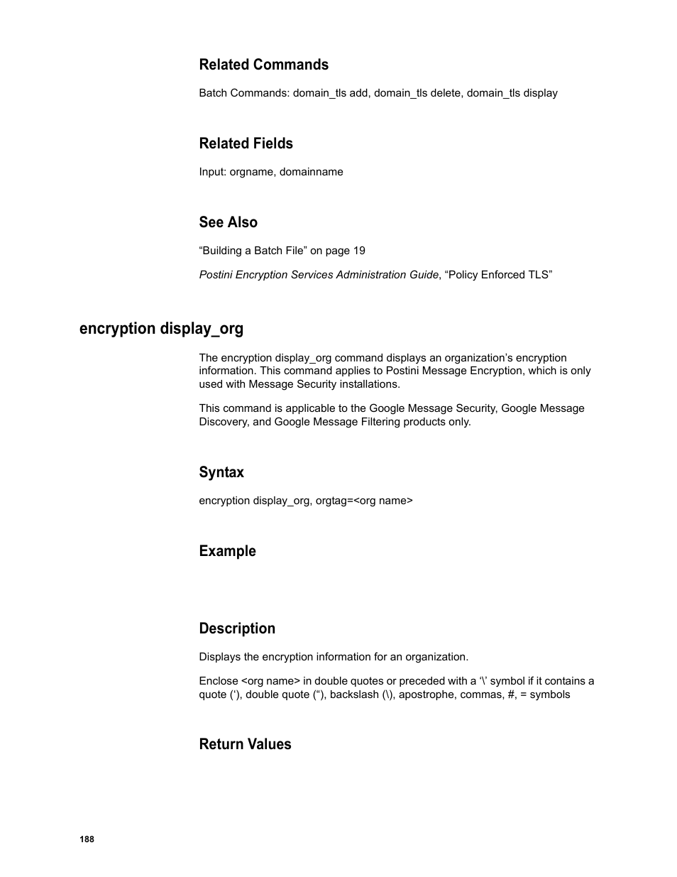 Related commands, Related fields, See also | Encryption display_org, Syntax, Example, Description, Return values | Google Message Security Batch Reference Guide User Manual | Page 185 / 561