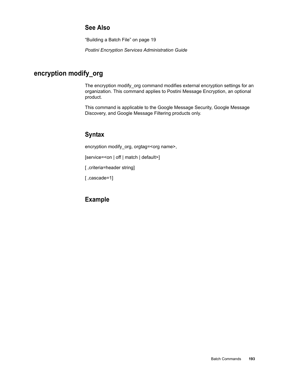 See also, Encryption modify_org, Syntax | Example | Google Message Security Batch Reference Guide User Manual | Page 190 / 561