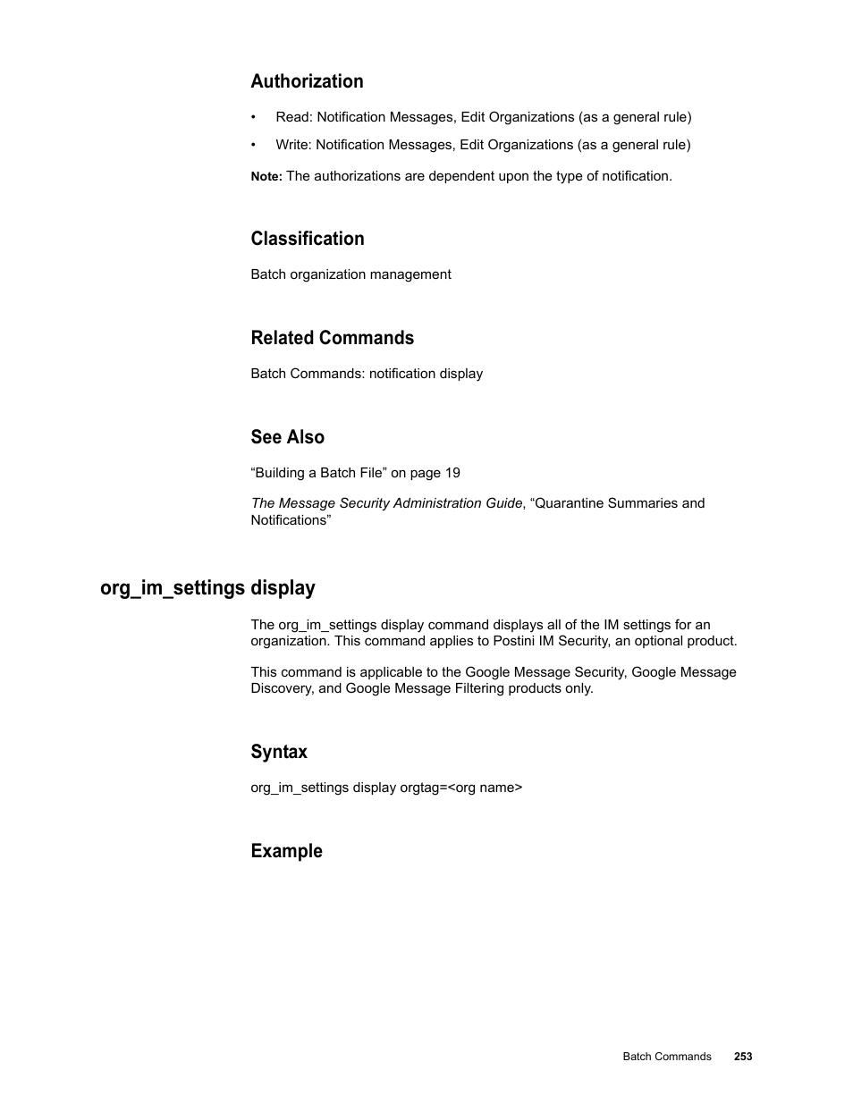 Authorization, Classification, Related commands | See also, Org_im_settings display, Syntax, Example | Google Message Security Batch Reference Guide User Manual | Page 250 / 561