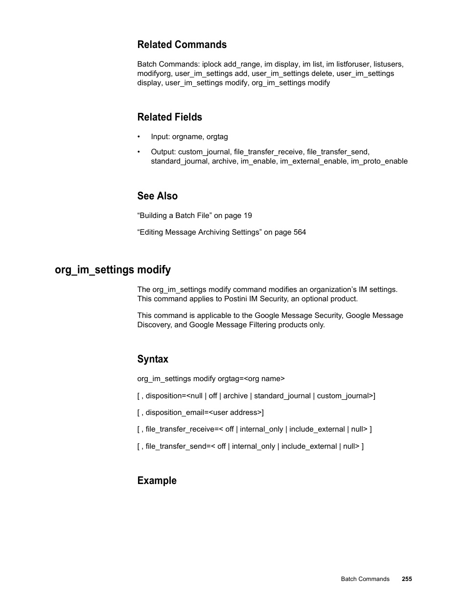 Related commands, Related fields, See also | Org_im_settings modify, Syntax, Example | Google Message Security Batch Reference Guide User Manual | Page 252 / 561