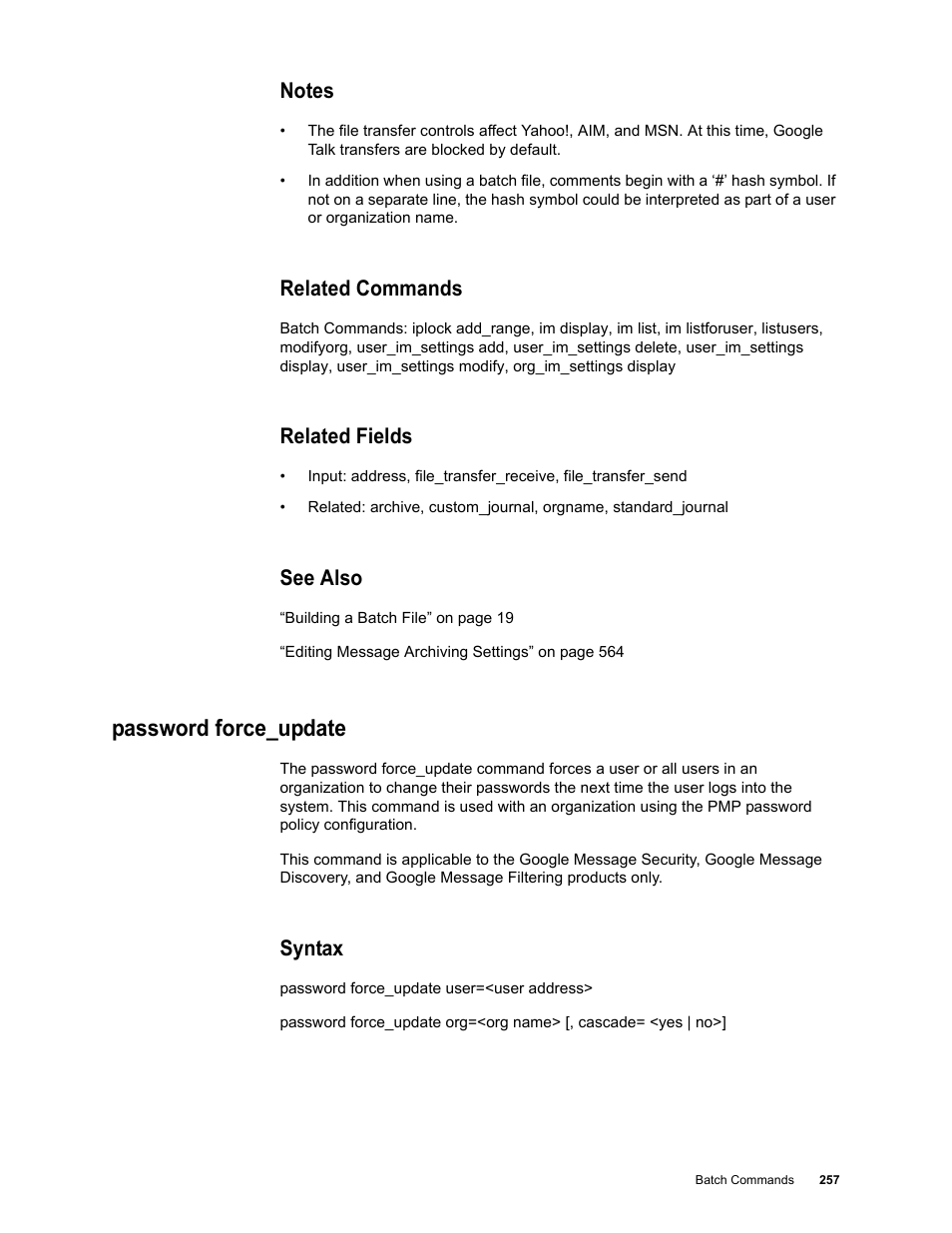 Notes, Related commands, Related fields | See also, Password force_update, Syntax | Google Message Security Batch Reference Guide User Manual | Page 254 / 561