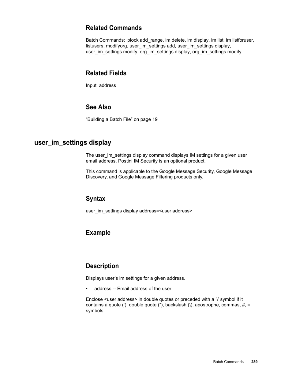 Related commands, Related fields, See also | User_im_settings display, Syntax, Example, Description | Google Message Security Batch Reference Guide User Manual | Page 286 / 561