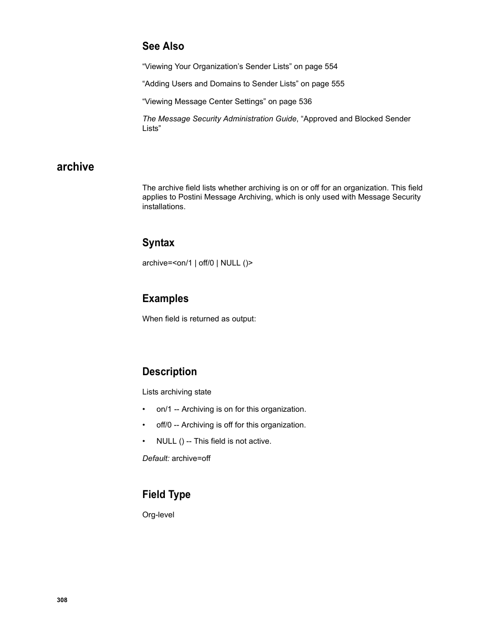 See also, Archive, Syntax | Examples, Description, Field type | Google Message Security Batch Reference Guide User Manual | Page 296 / 561