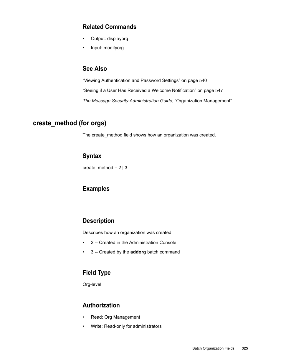 Related commands, See also, Create_method (for orgs) | Syntax, Examples, Description, Field type, Authorization | Google Message Security Batch Reference Guide User Manual | Page 313 / 561