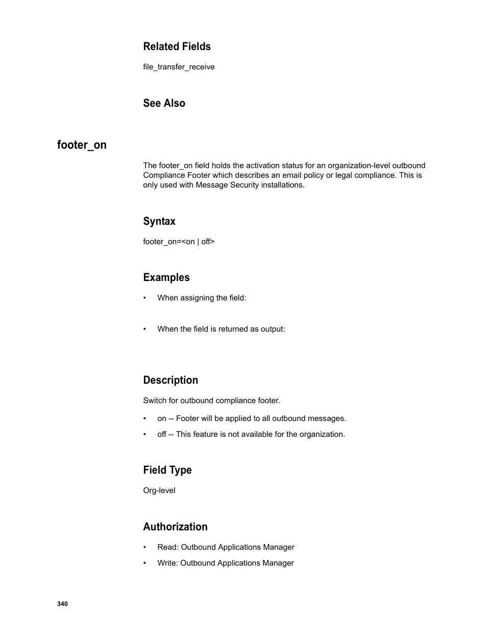 Related fields, See also, Footer_on | Syntax, Examples, Description, Field type, Authorization | Google Message Security Batch Reference Guide User Manual | Page 328 / 561
