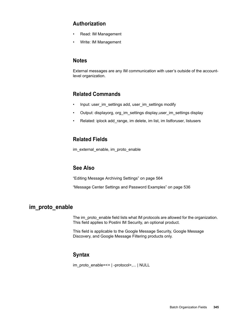 Authorization, Notes, Related commands | Related fields, See also, Im_proto_enable, Syntax | Google Message Security Batch Reference Guide User Manual | Page 333 / 561