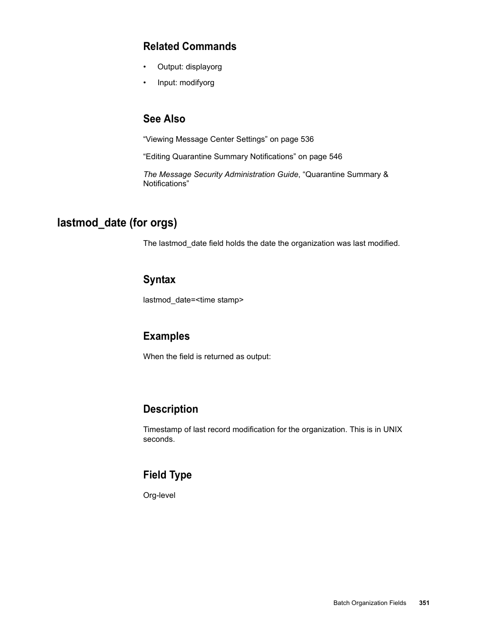 Related commands, See also, Lastmod_date (for orgs) | Syntax, Examples, Description, Field type | Google Message Security Batch Reference Guide User Manual | Page 339 / 561
