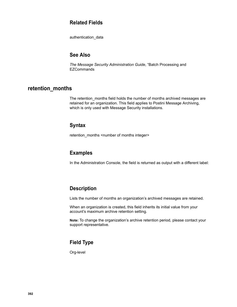 Related fields, Authentication_data, See also | Retention_months, Syntax, Examples, Description, Field type | Google Message Security Batch Reference Guide User Manual | Page 380 / 561