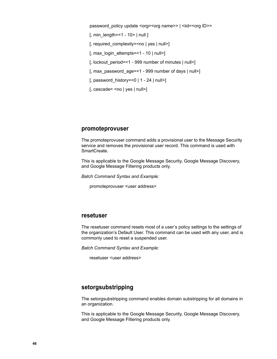 Promoteprovuser, Resetuser, Setorgsubstripping | Google Message Security Batch Reference Guide User Manual | Page 45 / 561