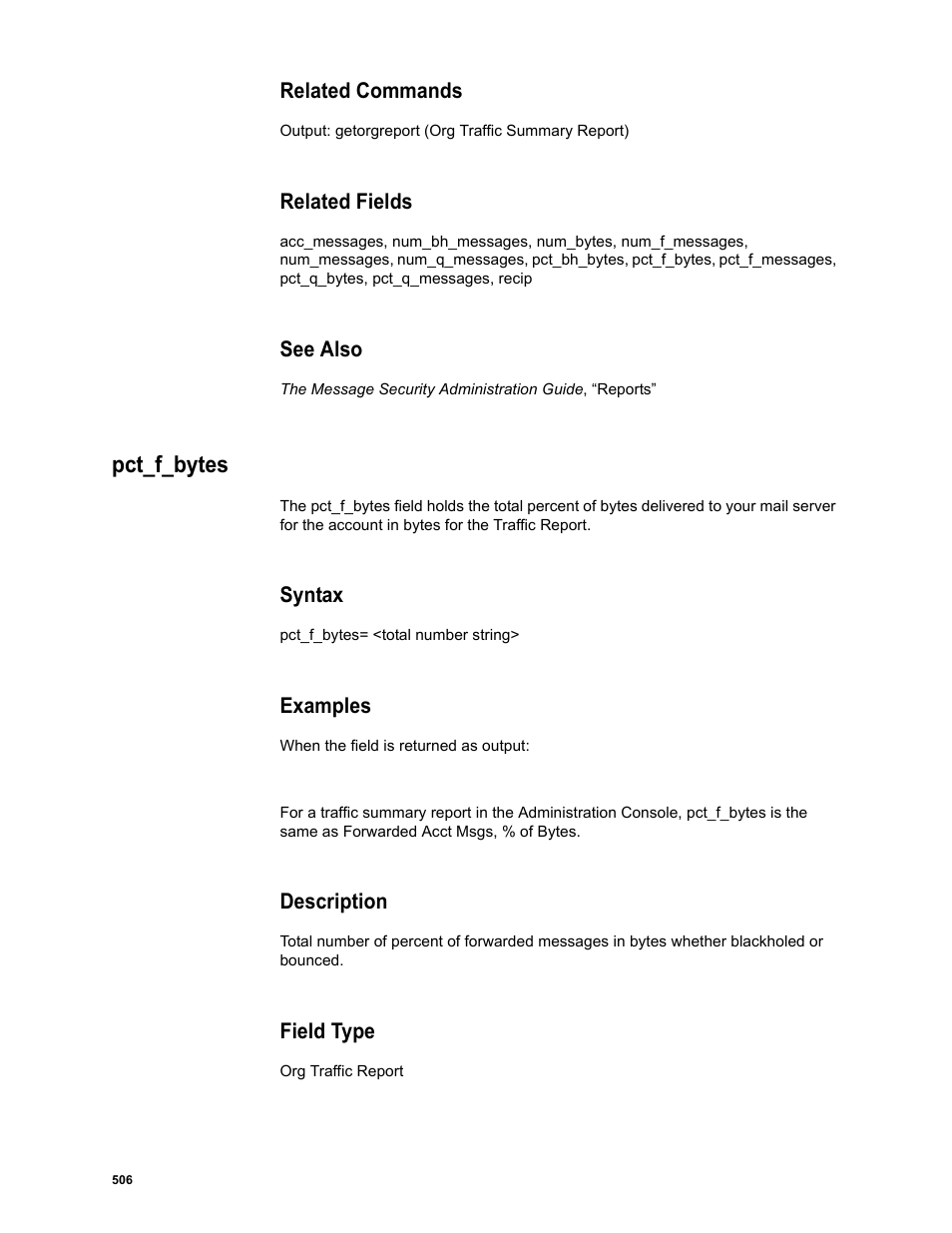 Related commands, Related fields, See also | Pct_f_bytes, Syntax, Examples, Description, Field type | Google Message Security Batch Reference Guide User Manual | Page 494 / 561