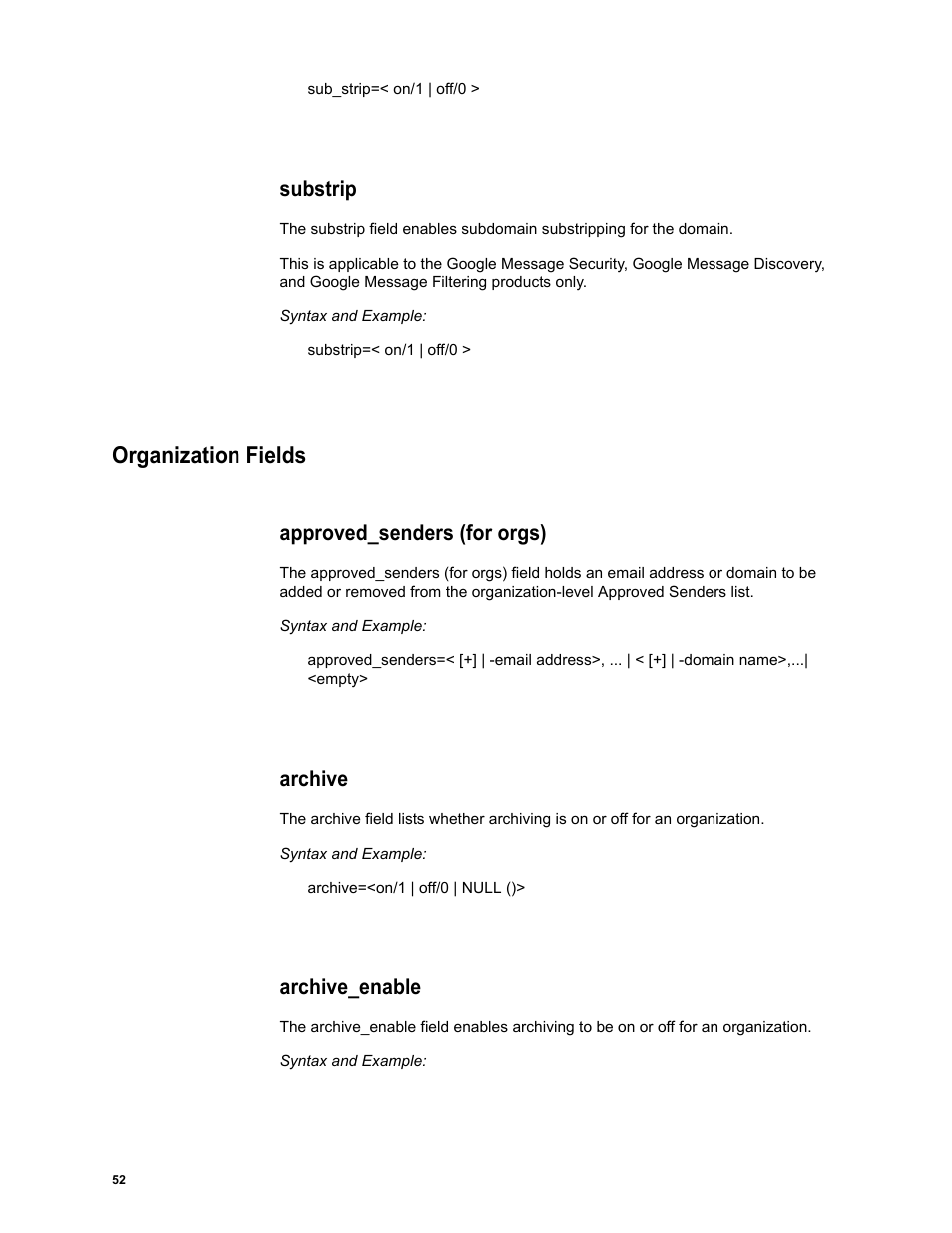 Substrip, Organization fields, Approved_senders (for orgs) | Archive, Archive_enable | Google Message Security Batch Reference Guide User Manual | Page 51 / 561