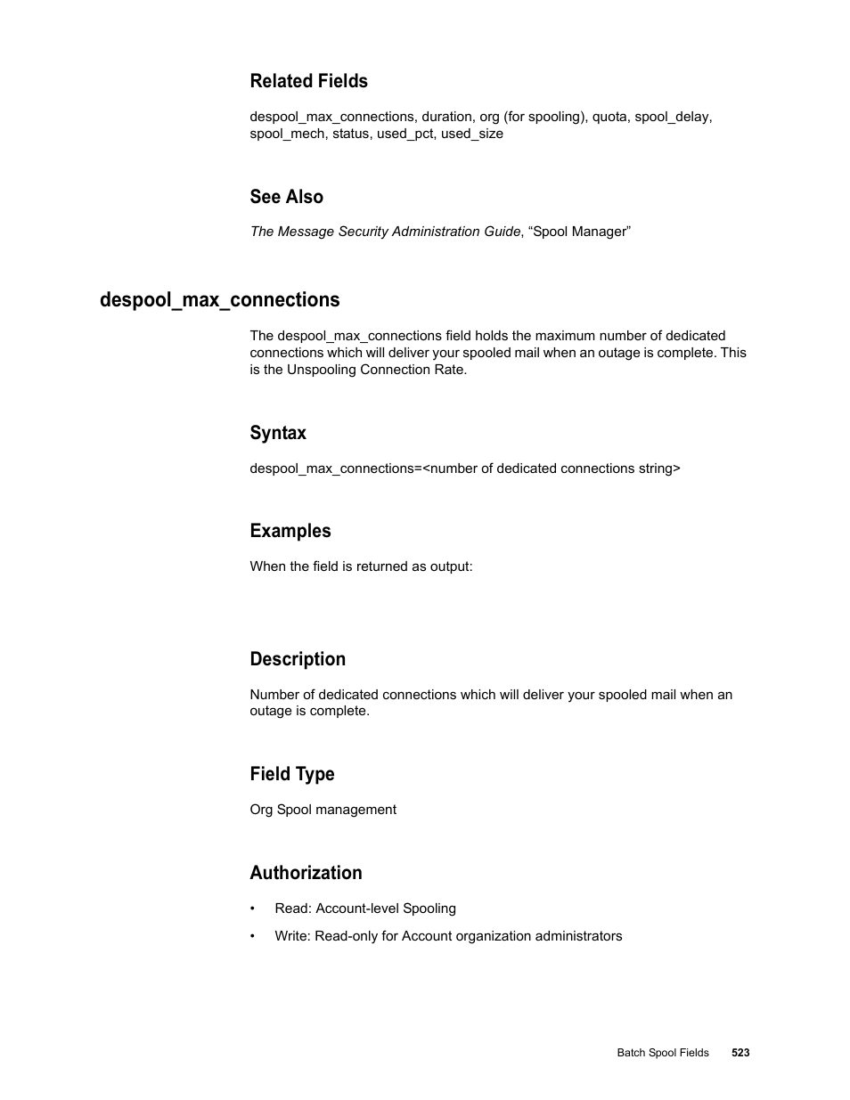 Related fields, See also, Despool_max_connections | Syntax, Examples, Description, Field type, Authorization | Google Message Security Batch Reference Guide User Manual | Page 510 / 561