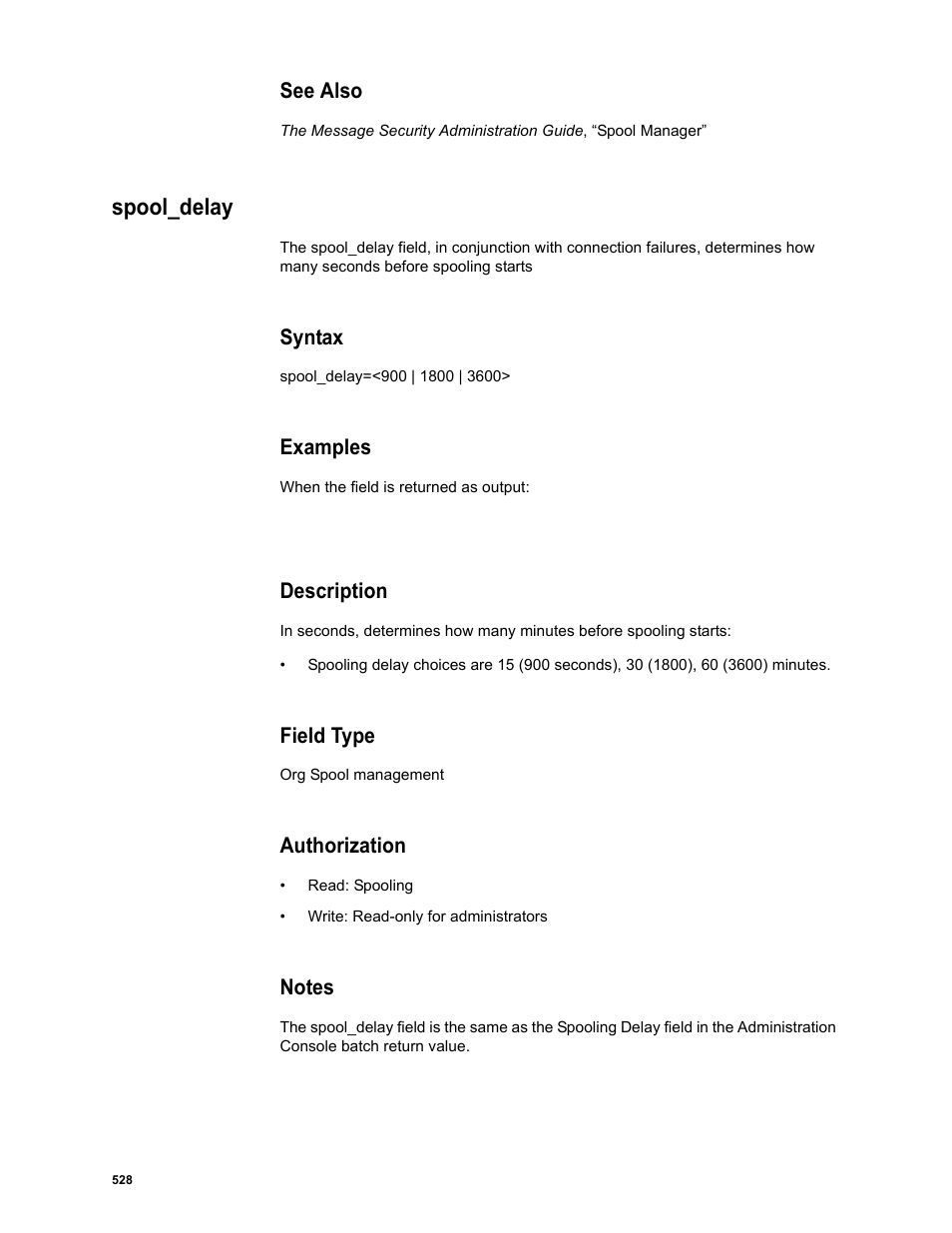 See also, Spool_delay, Syntax | Examples, Description, Field type, Authorization, Notes | Google Message Security Batch Reference Guide User Manual | Page 515 / 561