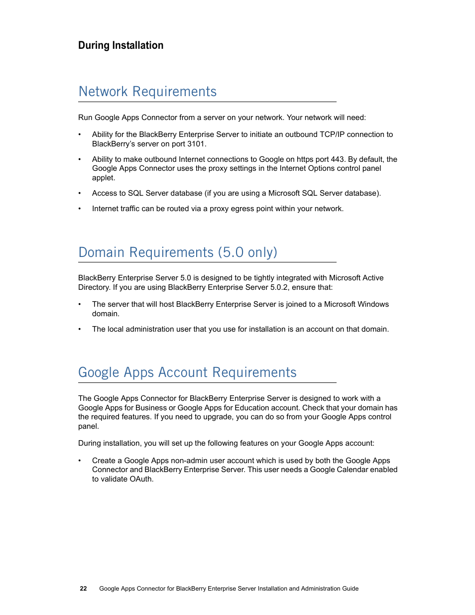 During installation, Network requirements, Domain requirements (5.0 only) | Google apps account requirements | Google Apps Connector for BlackBerry Enterprise Server Installation and Administration Guide User Manual | Page 22 / 70