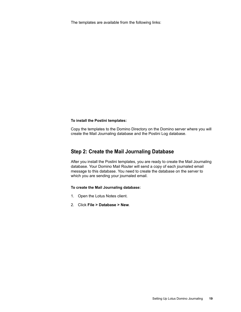 Step 2: create the mail journaling database | Google Message Archiving Lotus Domino Journaling Configuration Guide For Domino Server 6.5.4 - 8.5 User Manual | Page 15 / 36
