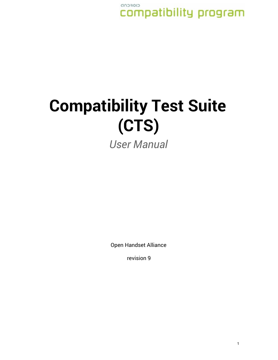 Google Compatibility Test Suite (CTS) User Manual User Manual | 21 pages