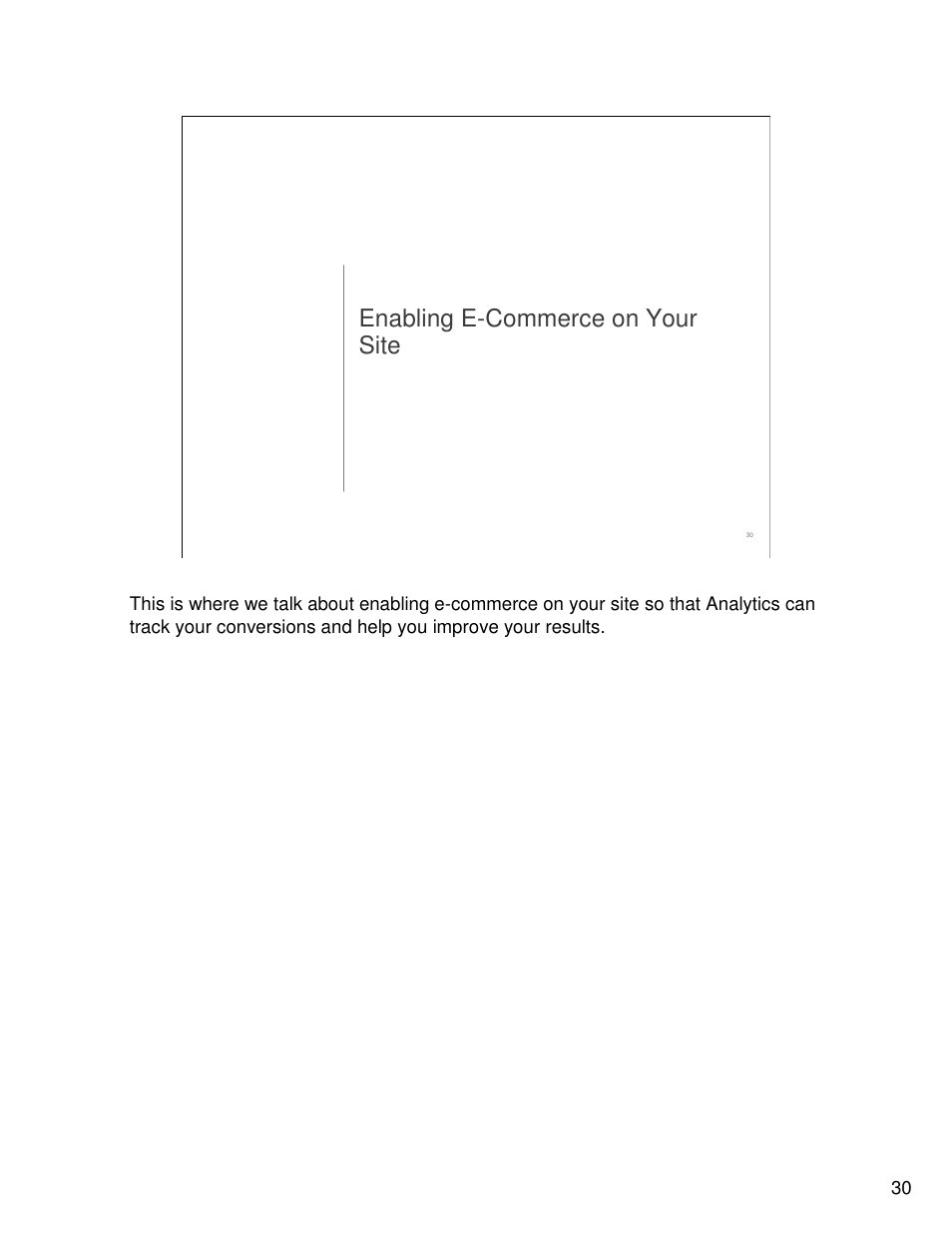 Enabling e-commerce on your site | Google Analytics Guide User Manual | Page 30 / 48