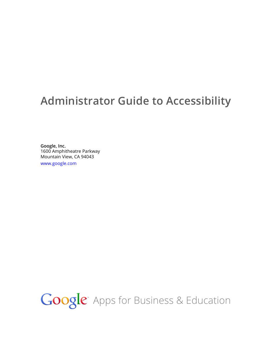 Google Accessibility Administrator Guide User Manual | 21 pages
