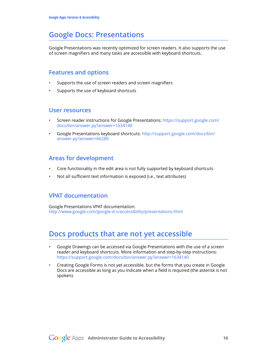 Google docs: presentations, Features and options, User resources | Areas for development, Vpat documentation, Docs products that are not yet accessible | Google Accessibility Administrator Guide User Manual | Page 16 / 21