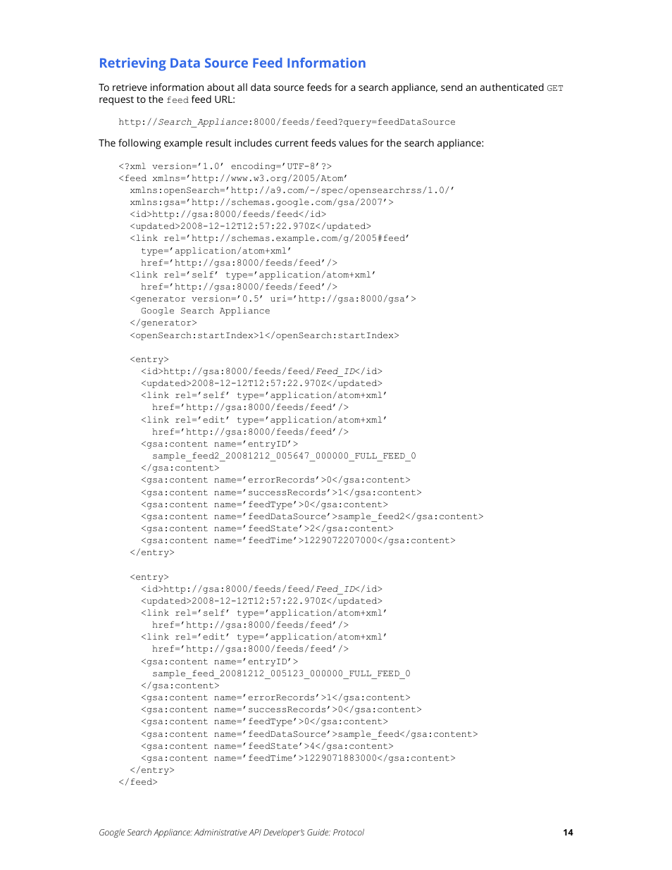 Retrieving data source feed information | Google Search Appliance Administrative API Developers Guide: Protocol User Manual | Page 14 / 77